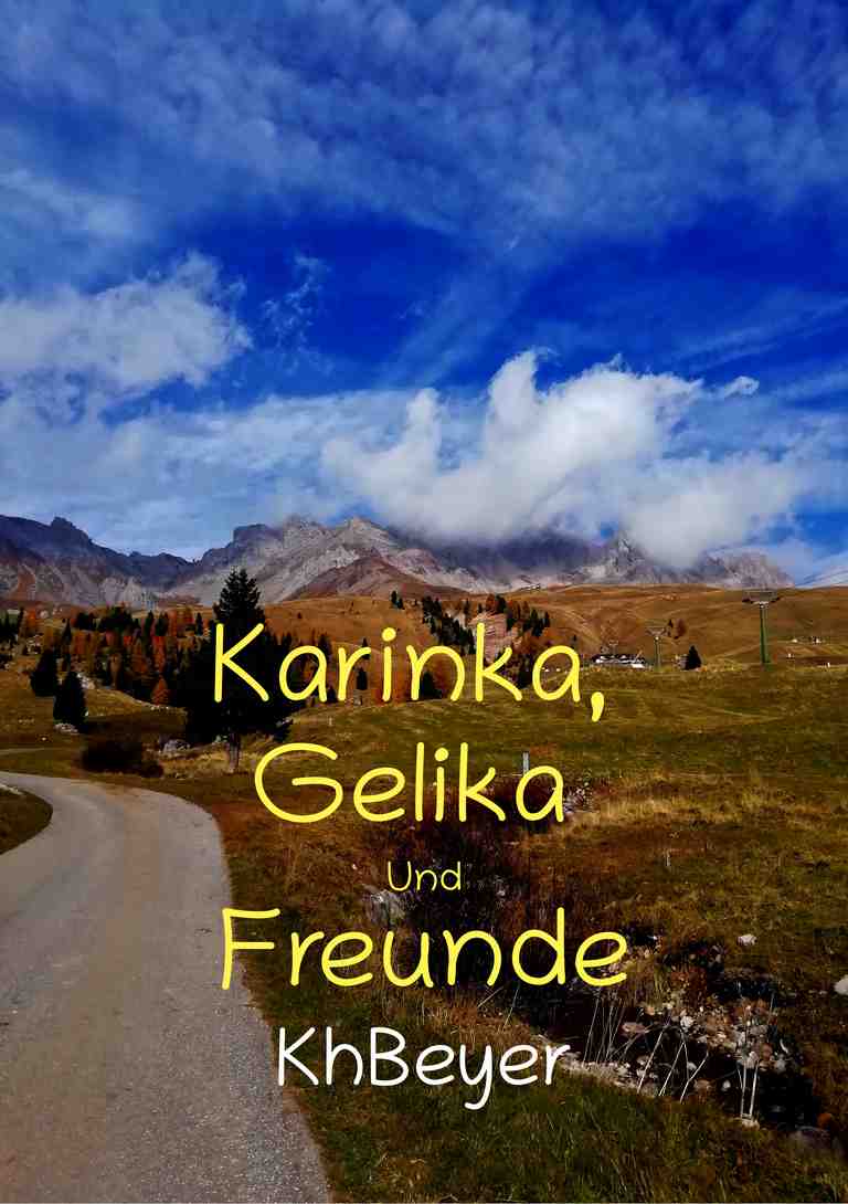 Karinka, Gelika und Freunde zur Information
